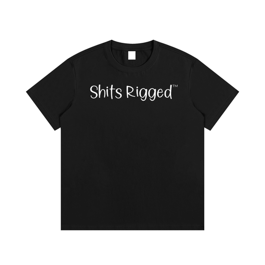 Shits Rigged Original Cotton Tee